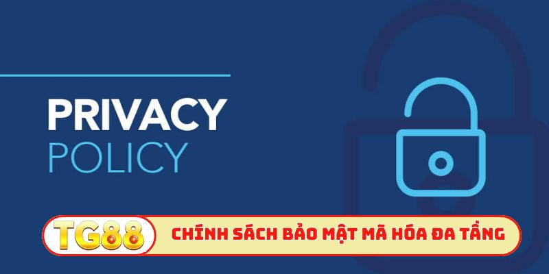 Chính sách bảo mật mã hóa đa tầng