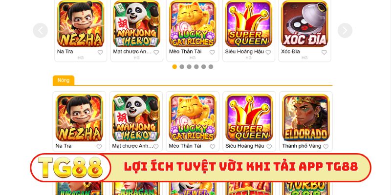 Lợi ích tuyệt vời khi tải app TG88