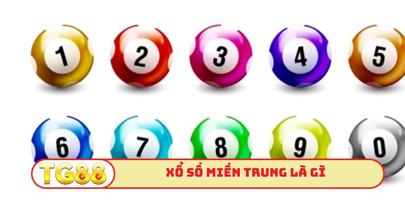 Xổ số miền Trung là gì?